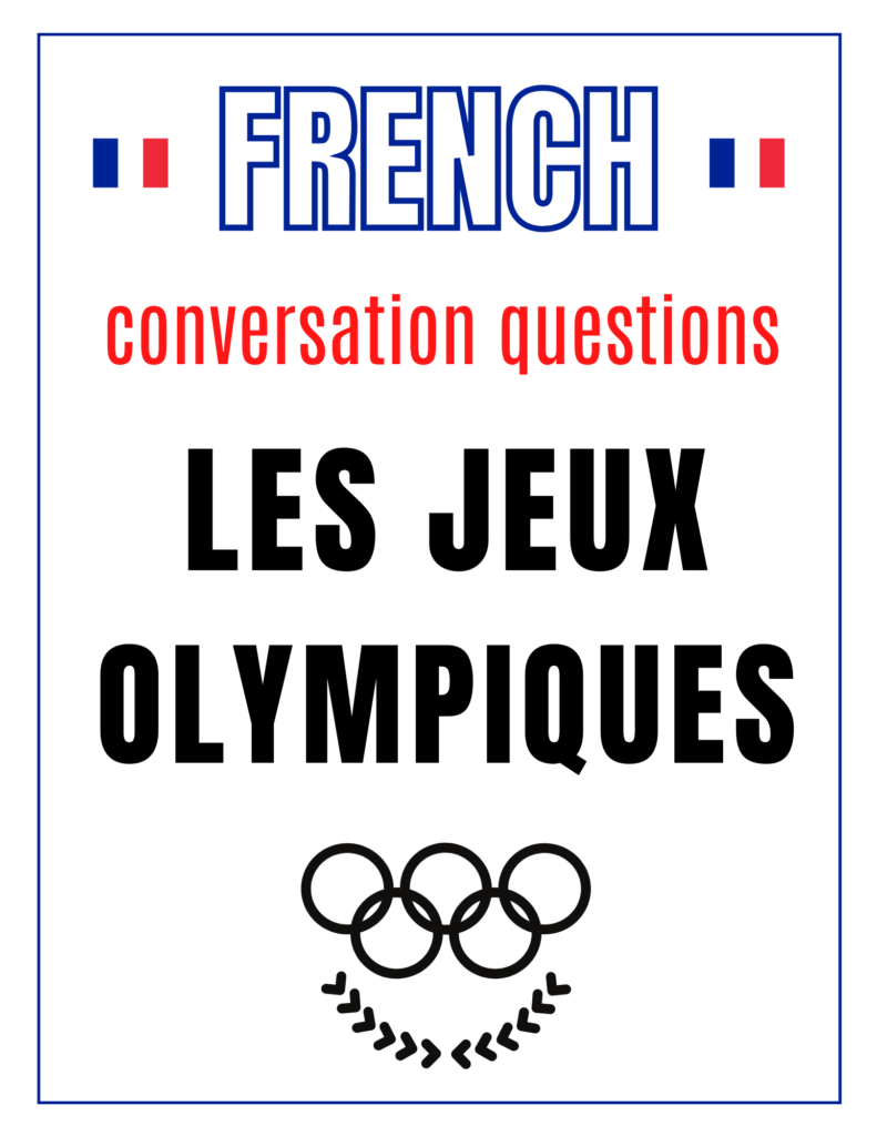 French Discussion Questions - Les Jeux Olympiques / Olympic Games Free Printable Download